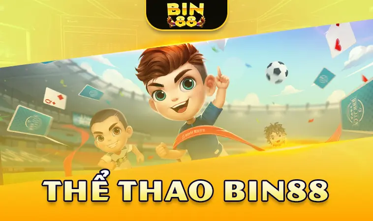 Trải nghiệm cá cược thể thao cực đã tại Bin88